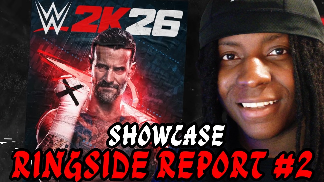 WWE 2K26: My Reaction To Ringside Report #2: SHOWCASE