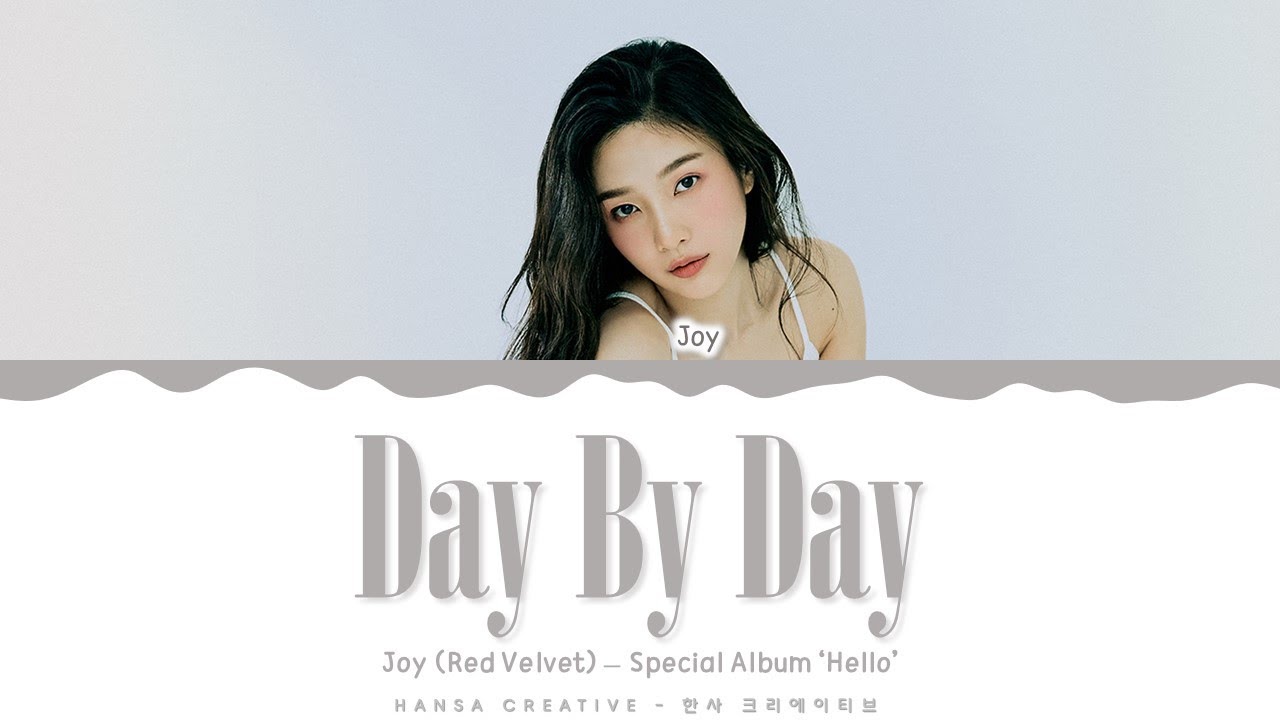 Joy (Red Velvet) - 'Day by Day' Lyrics Color Coded (Han/Rom/Eng) | 