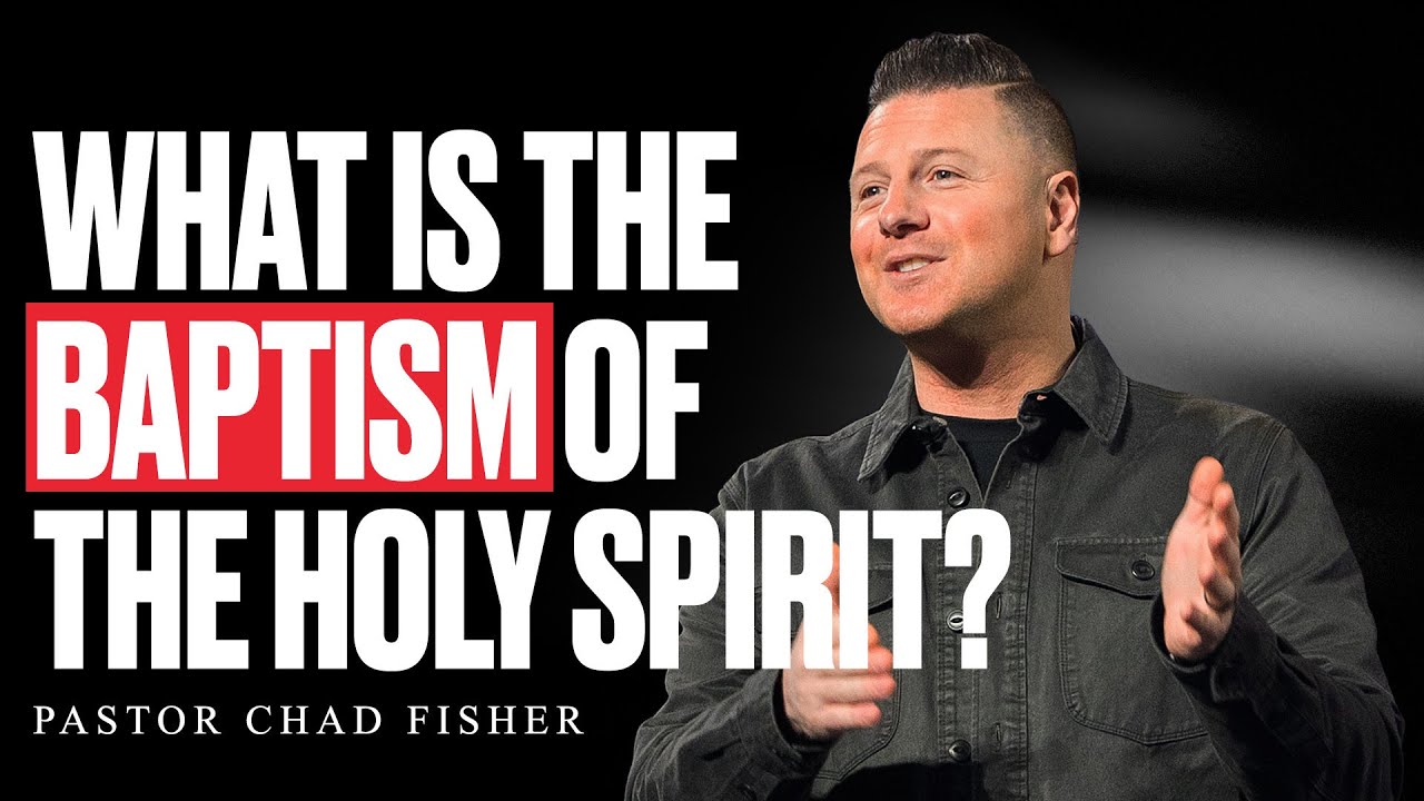 What is the Baptism of the Holy Spirit? | Chad Fisher | Rock City Church