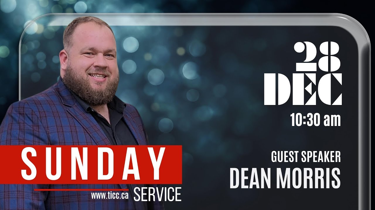 December 28th &mdash; Celebration Church Toronto  | LIVE - 10:30 AM