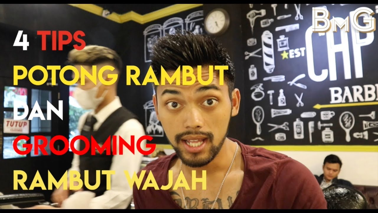 4 Tips Potong Rambut Dan Grooming (VLOG)