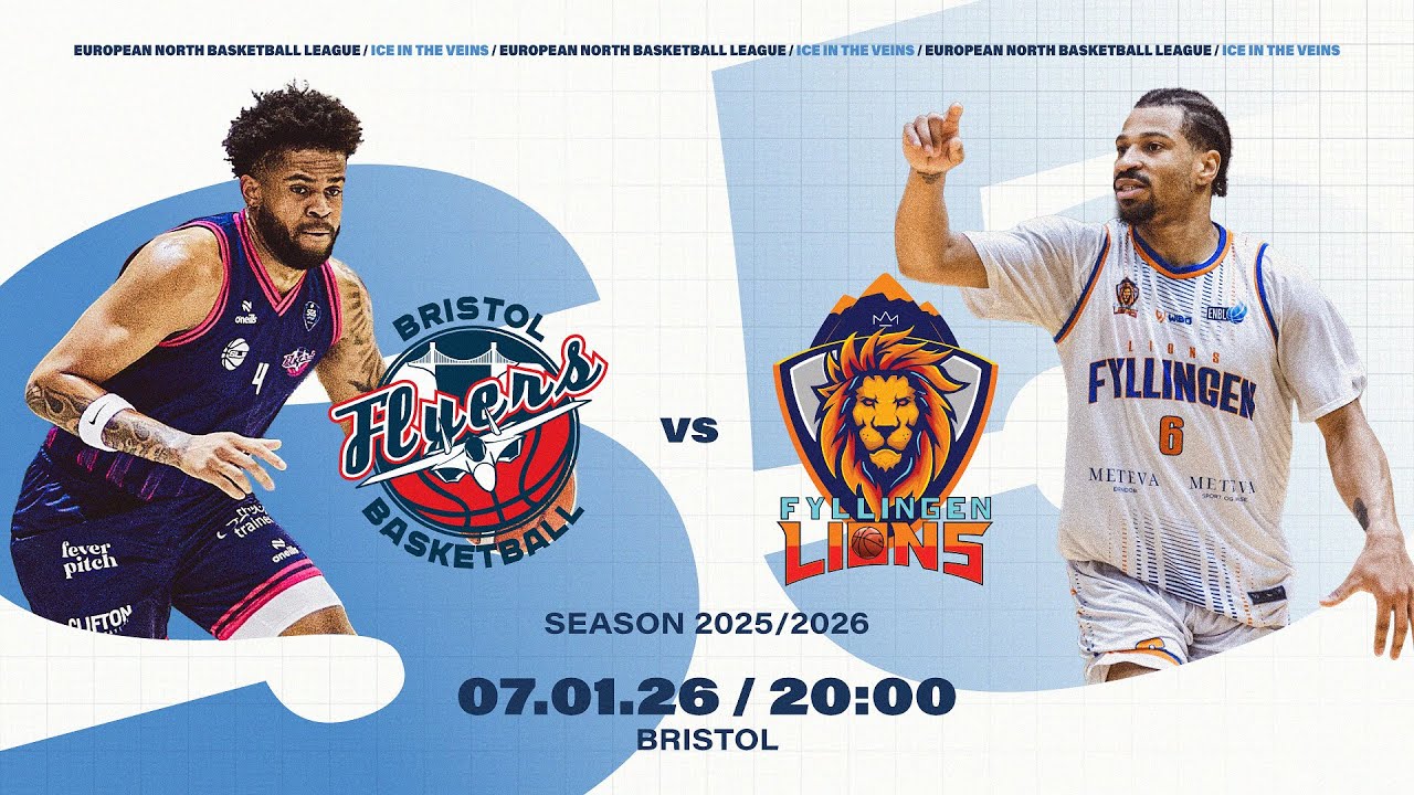 Bristol Flyers v Fyllingen Lions |  Jan 7, 2026, 8:00 PM | ENBLeague 2025/26