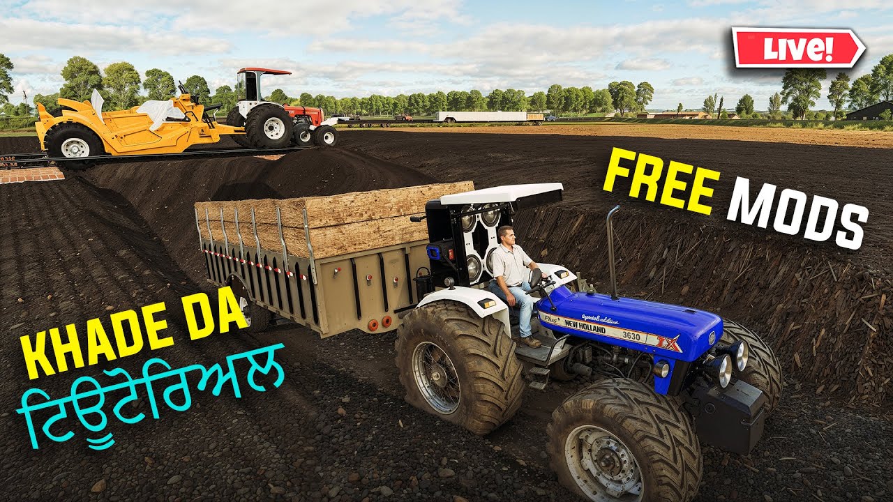 KHADE DA ਟਿਊਟੋਰਿਅਲ | FREE MODS | Punjab Map #2 | Farming Simulator 25 Gameplay