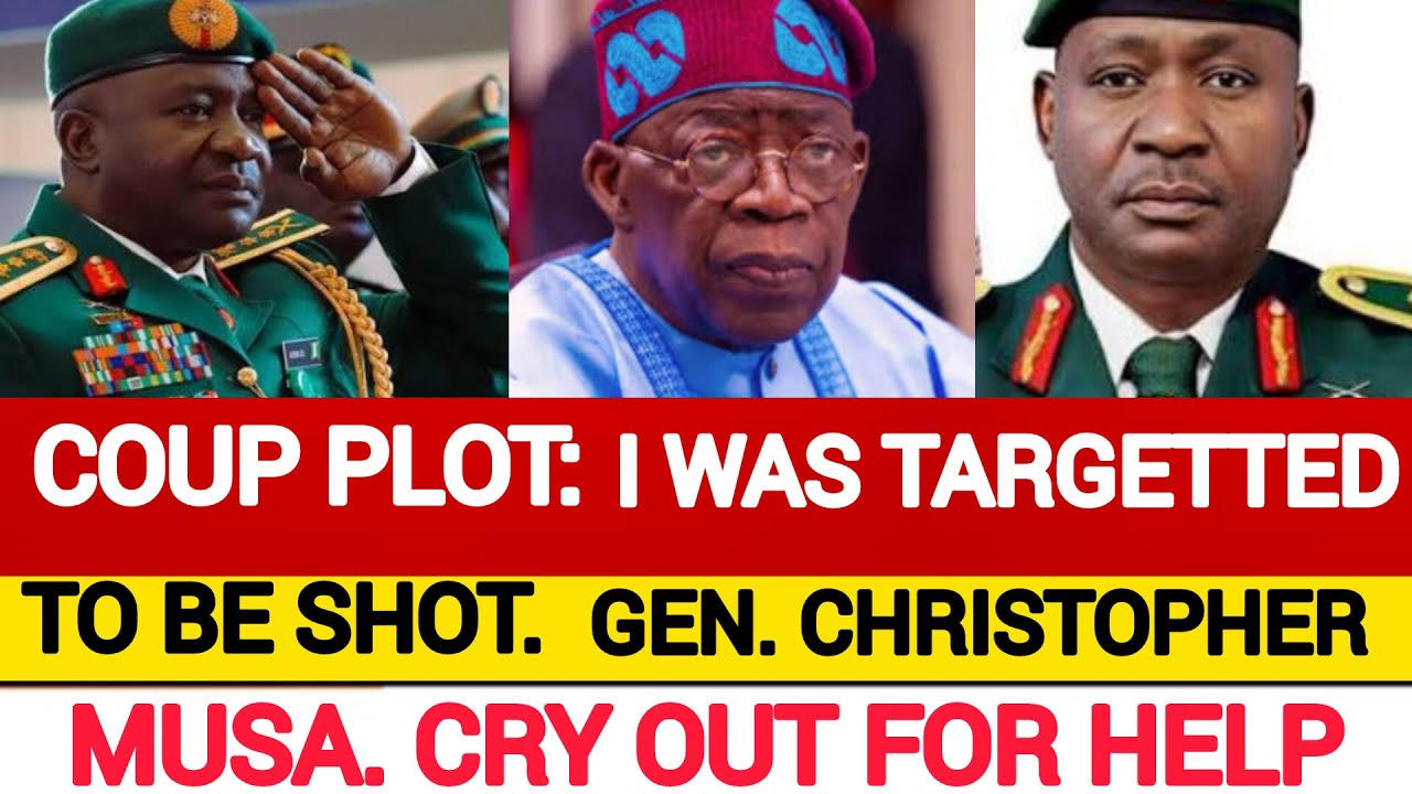 COUP PLOT: I WAS TARGETTED TO BE SHOT IF RESIST ARREST. GEN. CHRISTOPHER MUSA