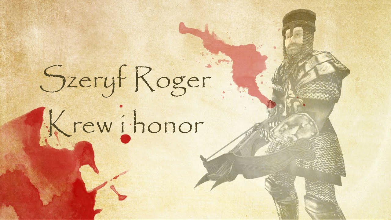 Szeryf Roger: Krew i honor [Gothic Machinima]