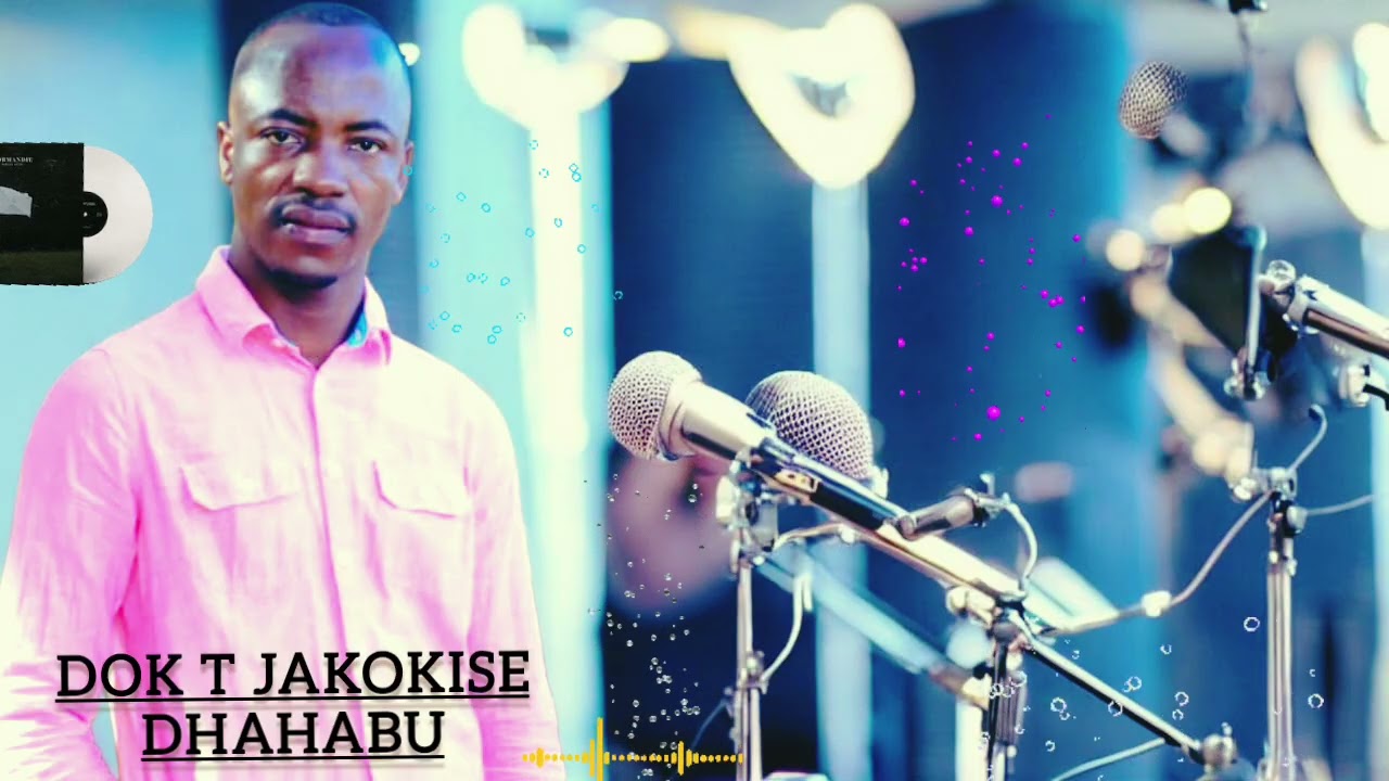 Dok T Jakokise- Dhahabu { official Audio }