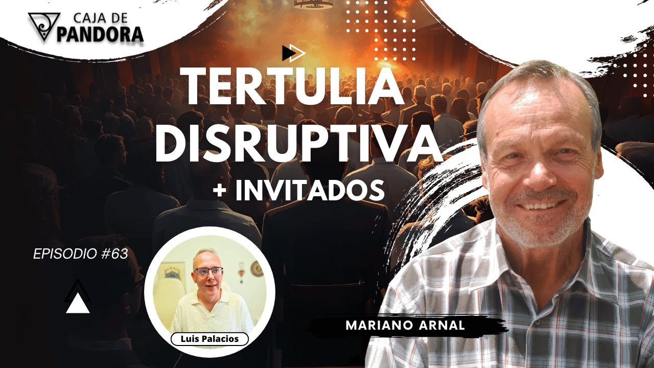 TERTULIA DISRUPTIVA con Mariano Arnal y Invitados- Fundaci&oacute;n Aqua Maris