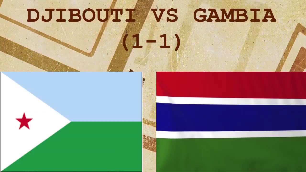 DJIBOUTI VS GAMBIA (1-1)