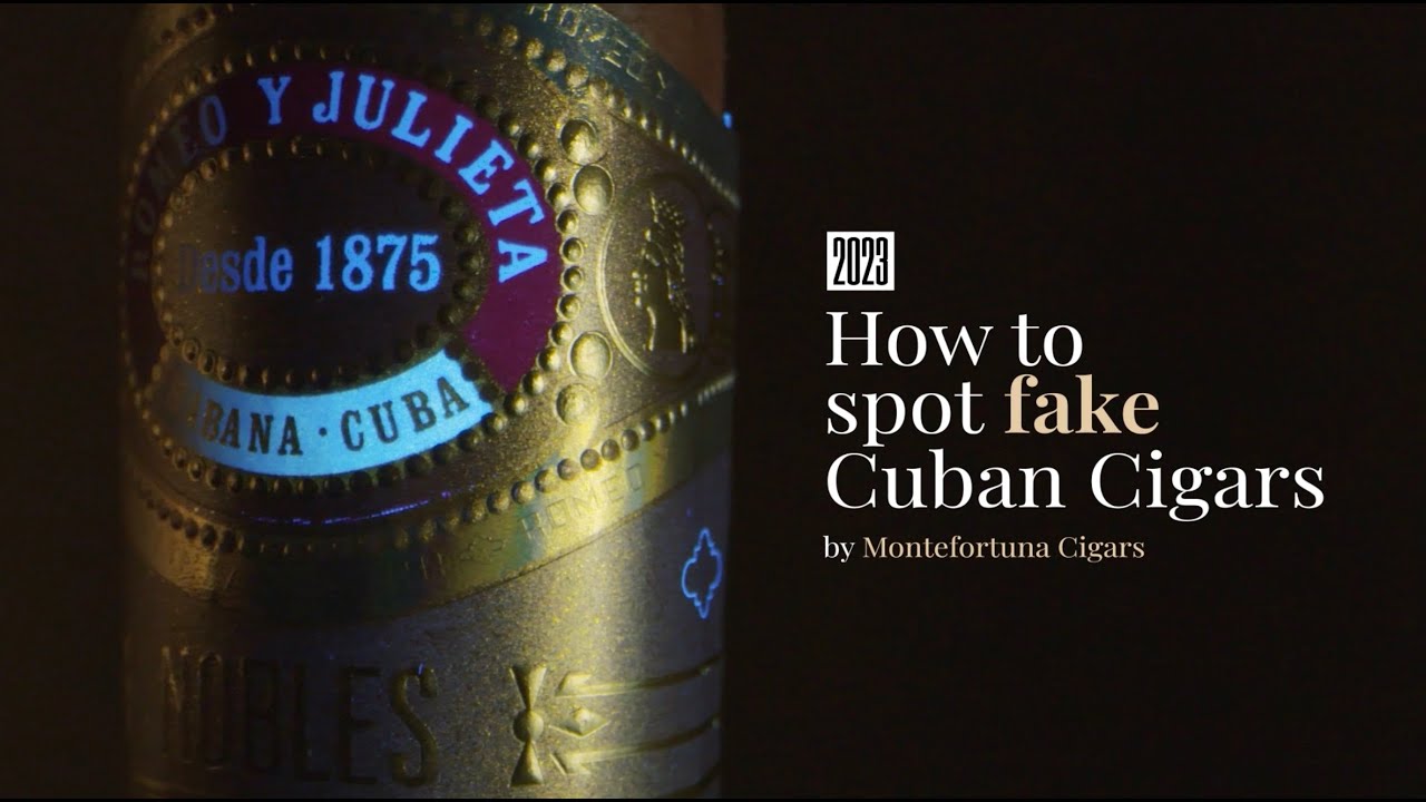 How to Spot Fake Cuban Cigars by Montefortuna Cigars 2023