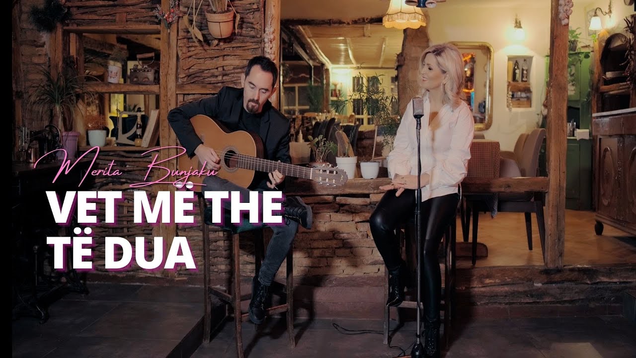 Merita Bunjaku - Vet me the te dua (2021) Acoustic