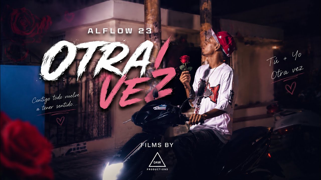 Alflow 23 | Otra vez ❤️(Video Oficial) 4K