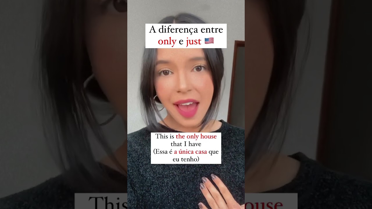 A DIFERENÇA ENTRE “ONLY” E “JUST” 🇺🇸 