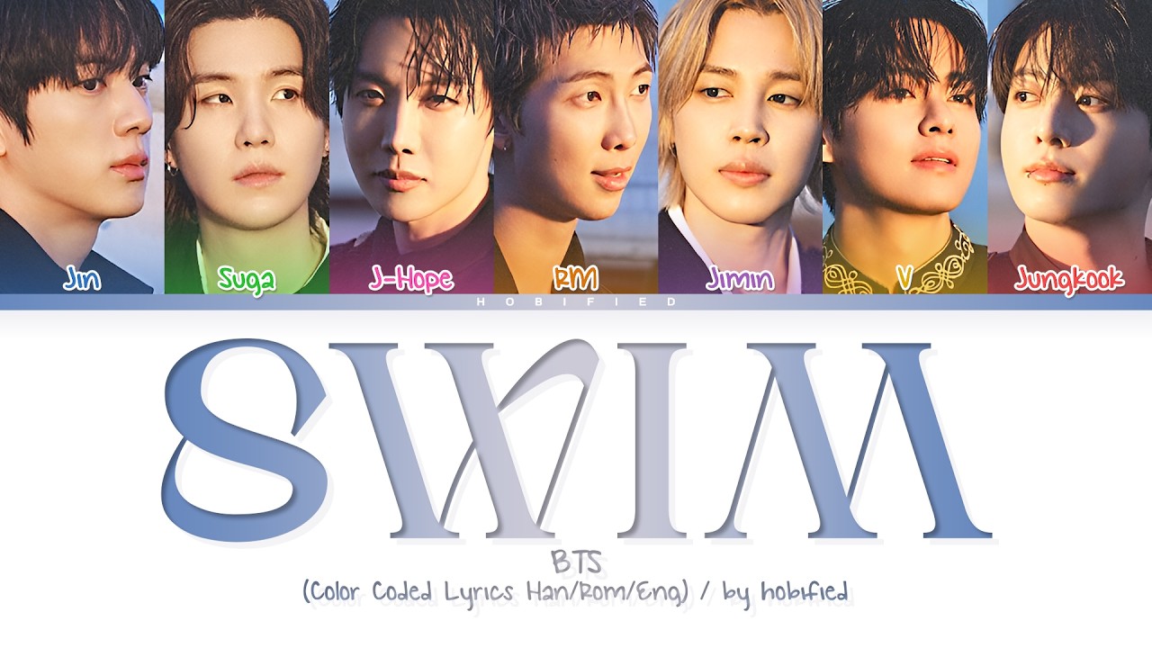 BTS (방탄소년단) &mdash; SWIM (Color Coded Lyrics)