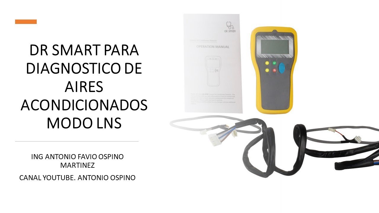 PRIMER VIDEO: USO DEL DR SMART (5G) PARA DIAGNOSTICO DE AIRES ACONDICIONADOS EN MODO LNS
