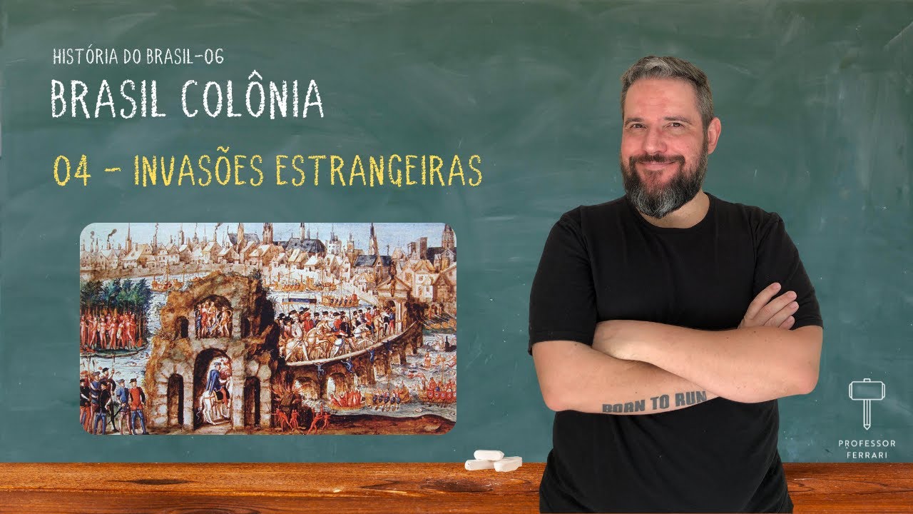 HB 06 - Invasões Estrangeiras