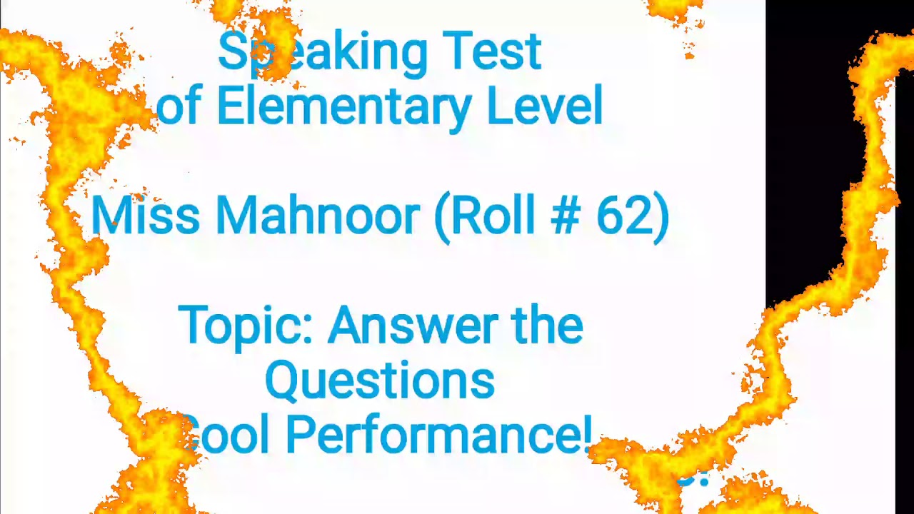 Excellent Performances of Elementary Class 'Miss Rubab and Miss Mahnoor'  - Speaking Test