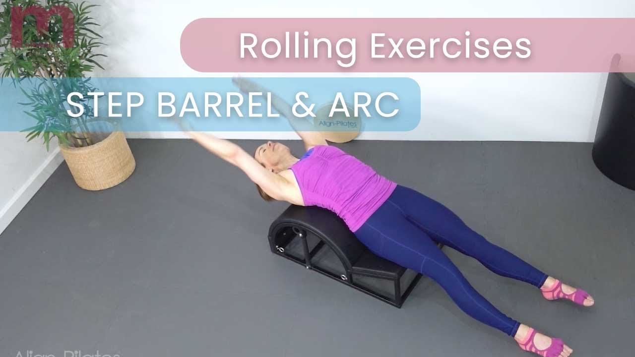 Rolling Exercises - Pilates Step Barrel & Arc