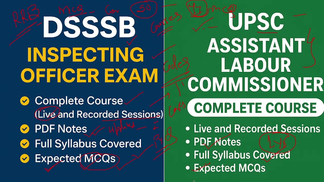 Complete Course for DSSSB Inspecting Officer & UPSC Assistant Labour Commissioner (ALC) Exam