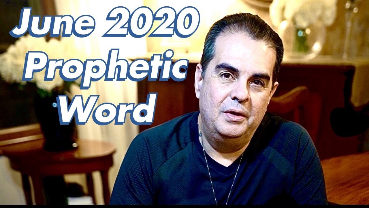 June 2020 ~ Prophetic Word