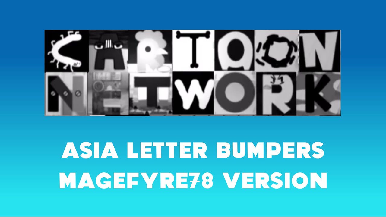 Cartoon Network Asia Letter Bumpers (Magefyre78 Version)