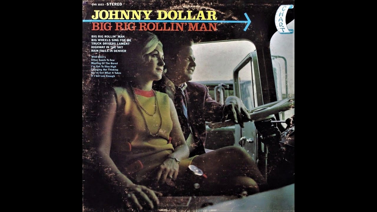 Big Rig Rollin' Man , Johnny Dollar , 1968