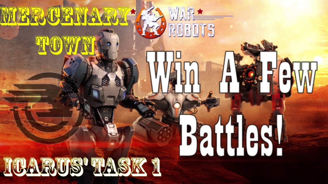 Icarus' Secret Contract 1 - Win Some Battles! - War Robots Mercenary Town Event