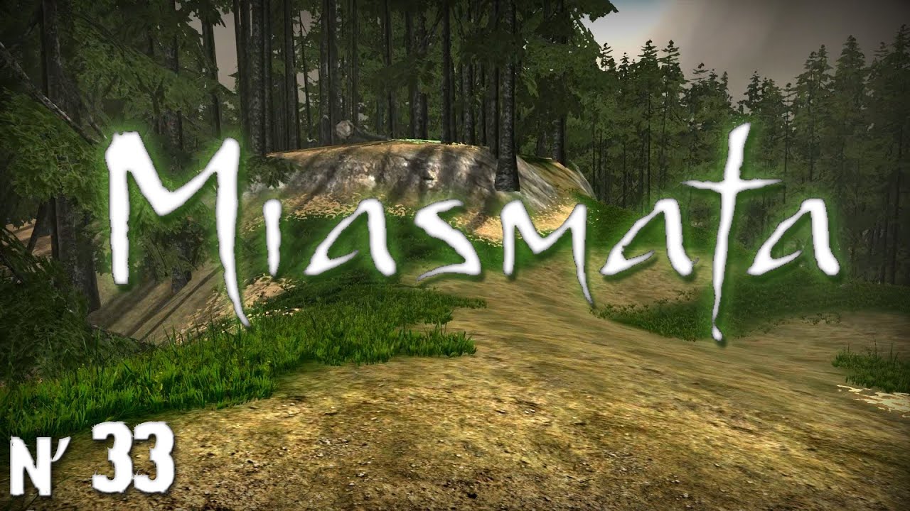 #33: Без суеты [Let's Play Miasmata]