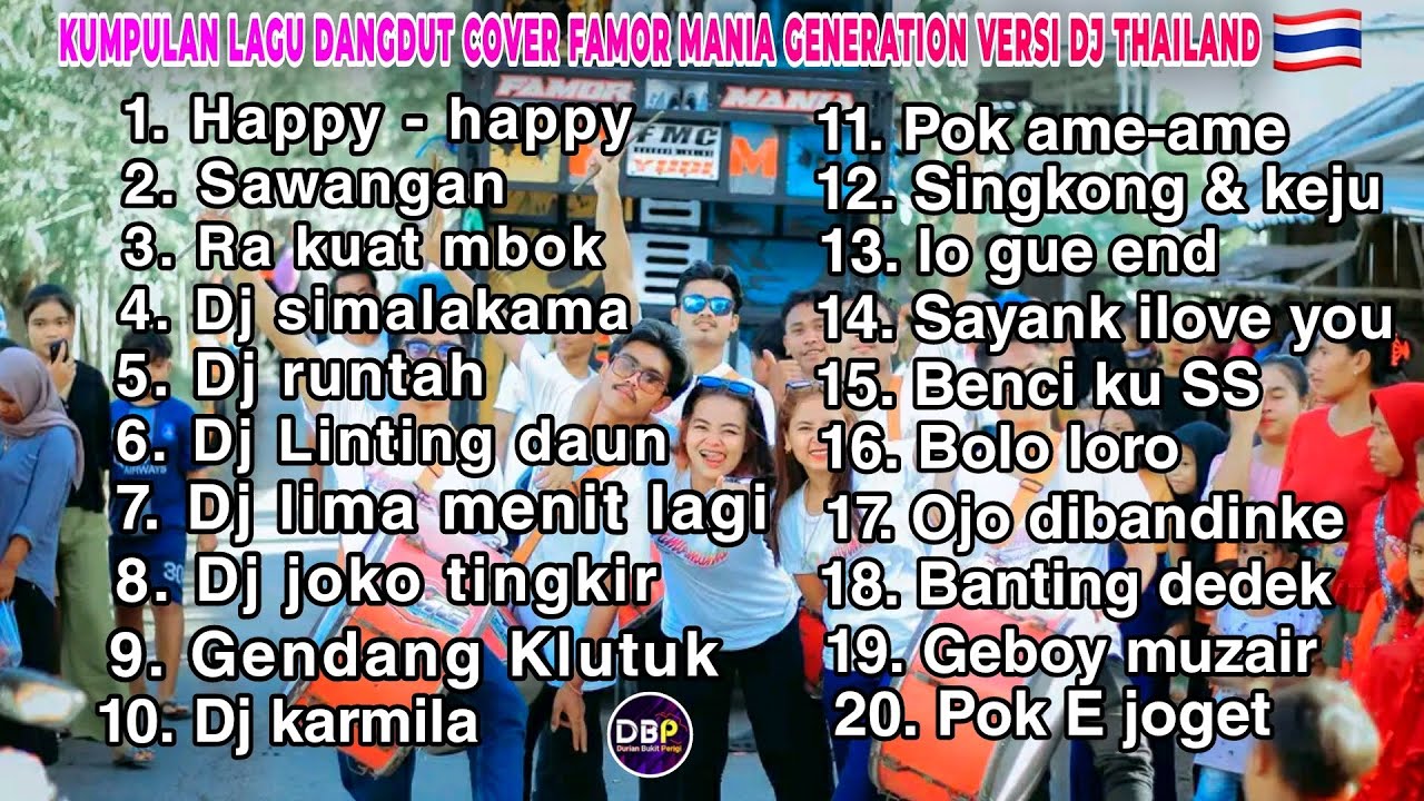 KUMPULAN LAGU DANGDUT~FULL DJ THAILAND 🇹🇭 YANG LAGI POPULER~COVER FAMOR MANIA GENERTION 2023