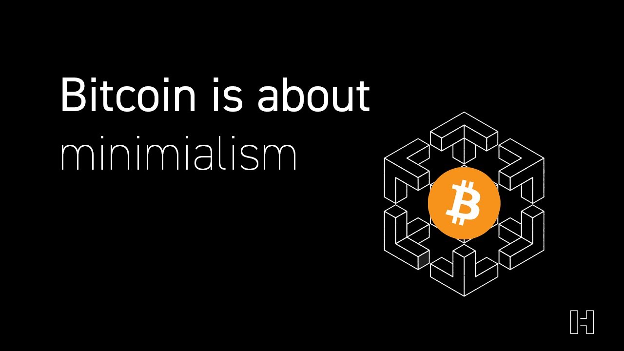Bitcoin Culture | Bitcoin is a Minimalist Philosophy