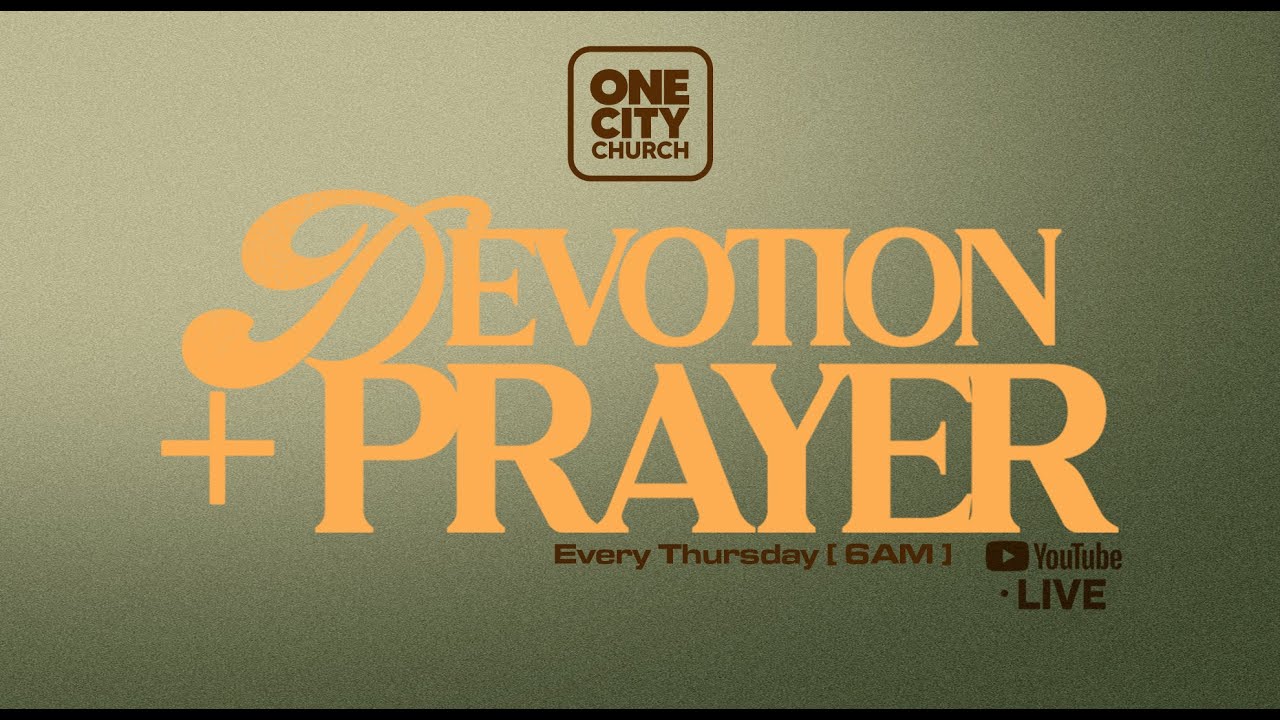 Thursday Morning Devotion + Prayer