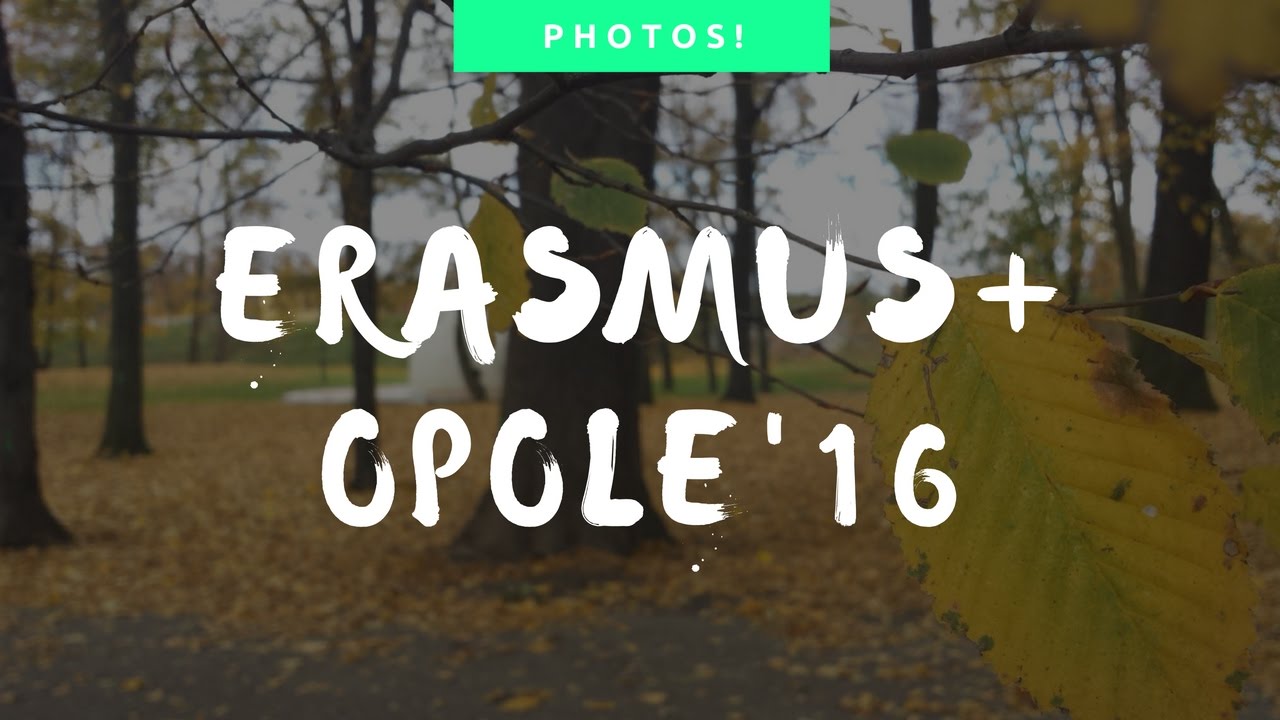 Erasmus + Opole 2016 | 