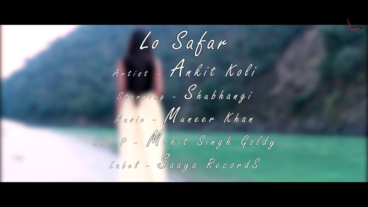 LO SAFAR || JUBIN NAUTIYAL || COVER || ANKIT KOLI || MK RECORDS || SAAYA RECORDS
