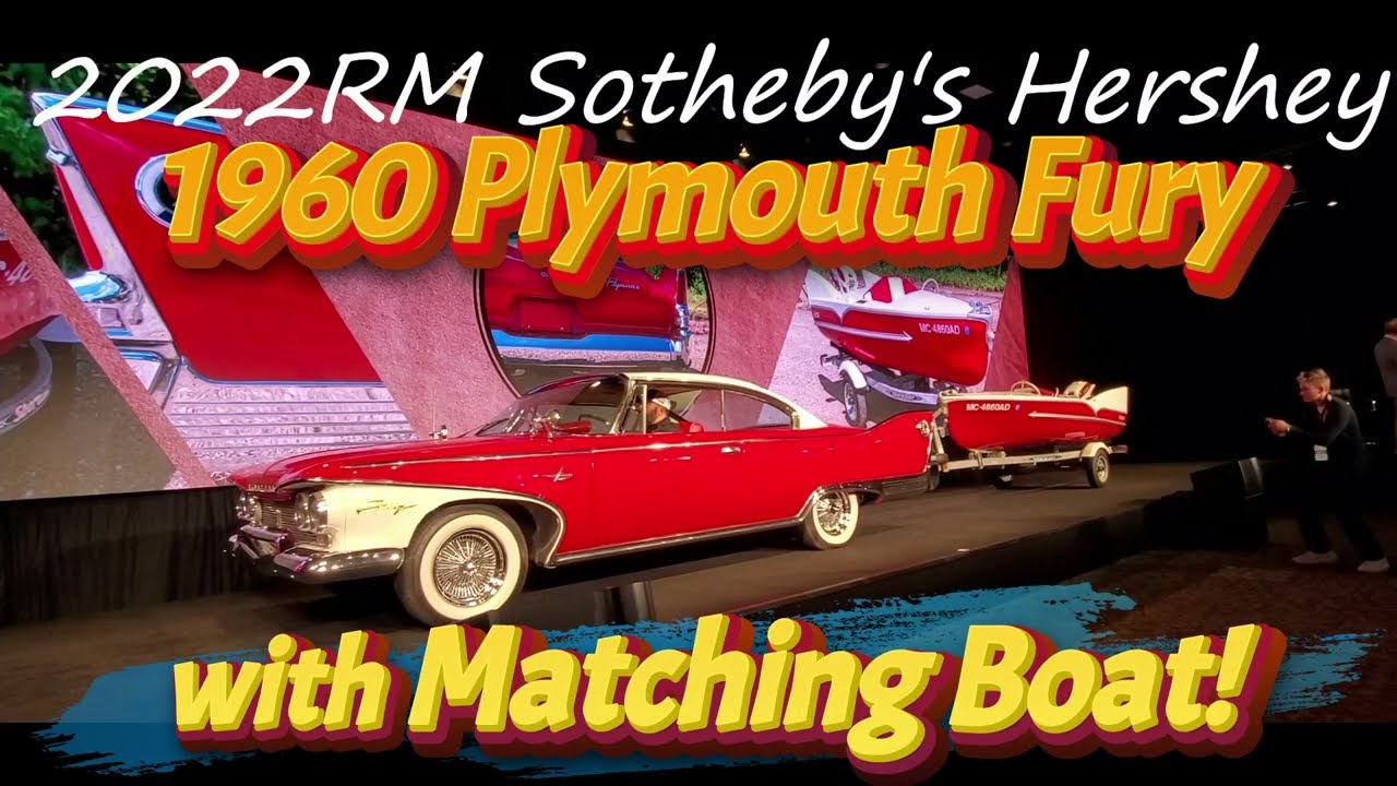 2022 RM Sotheby's Hershey  1960 Plymouth Fury with Matching Boat! #plymouthfury #rmsothebys