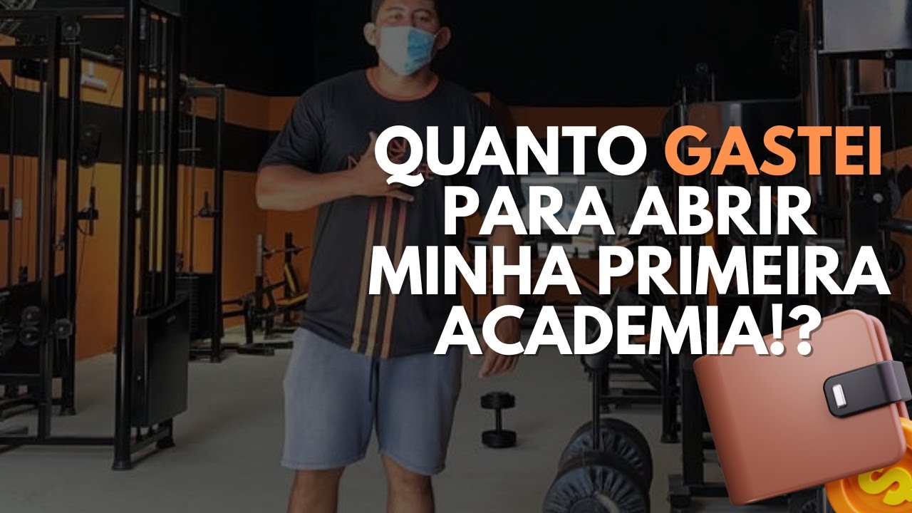 QUANTO GASTEI PARA ABRIR MINHA ACADEMIA DE BAIRRO? #academia #empreendedorismo #finanças