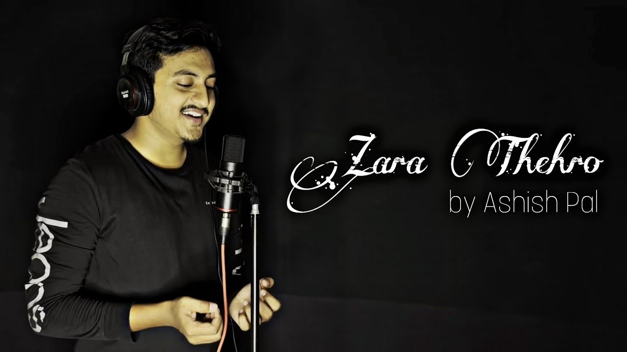 Zara Thehro | Armaan malik | Ashish pal | Tulsi kumar |