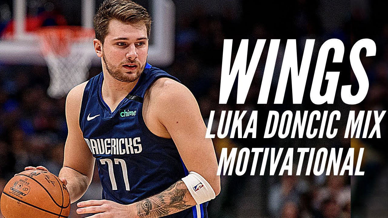 Luka Doncic Motivational Mix-”Wings”