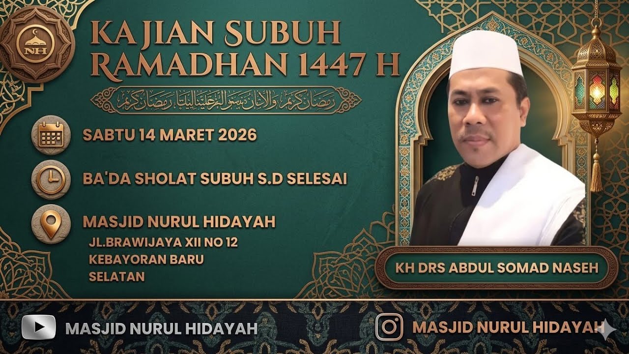 Kajian Subuh Masjid Nurul Hidayah, Sabtu tgl 14 Maret 2026, Ust. Abdul Somad Naseh