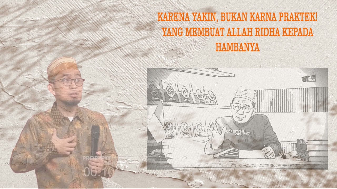 Bukan Karene Prakteknya, Tapi Karena Keyakinan Terhadap Perintahnya - Ustadz Adi Hidayat