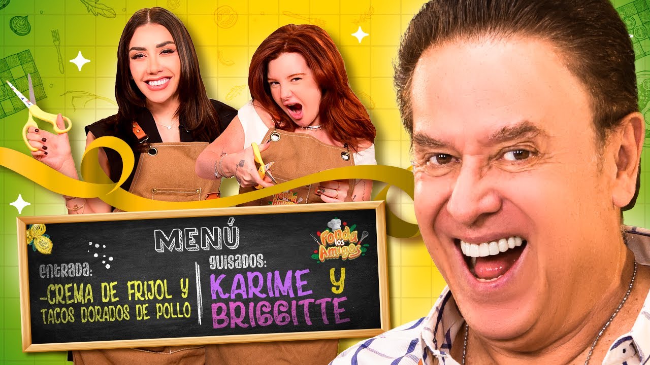 🍴 Karime Pindter y Briggitte Bozzo en Fonda Los Amigos T. 1 - Ep. 1