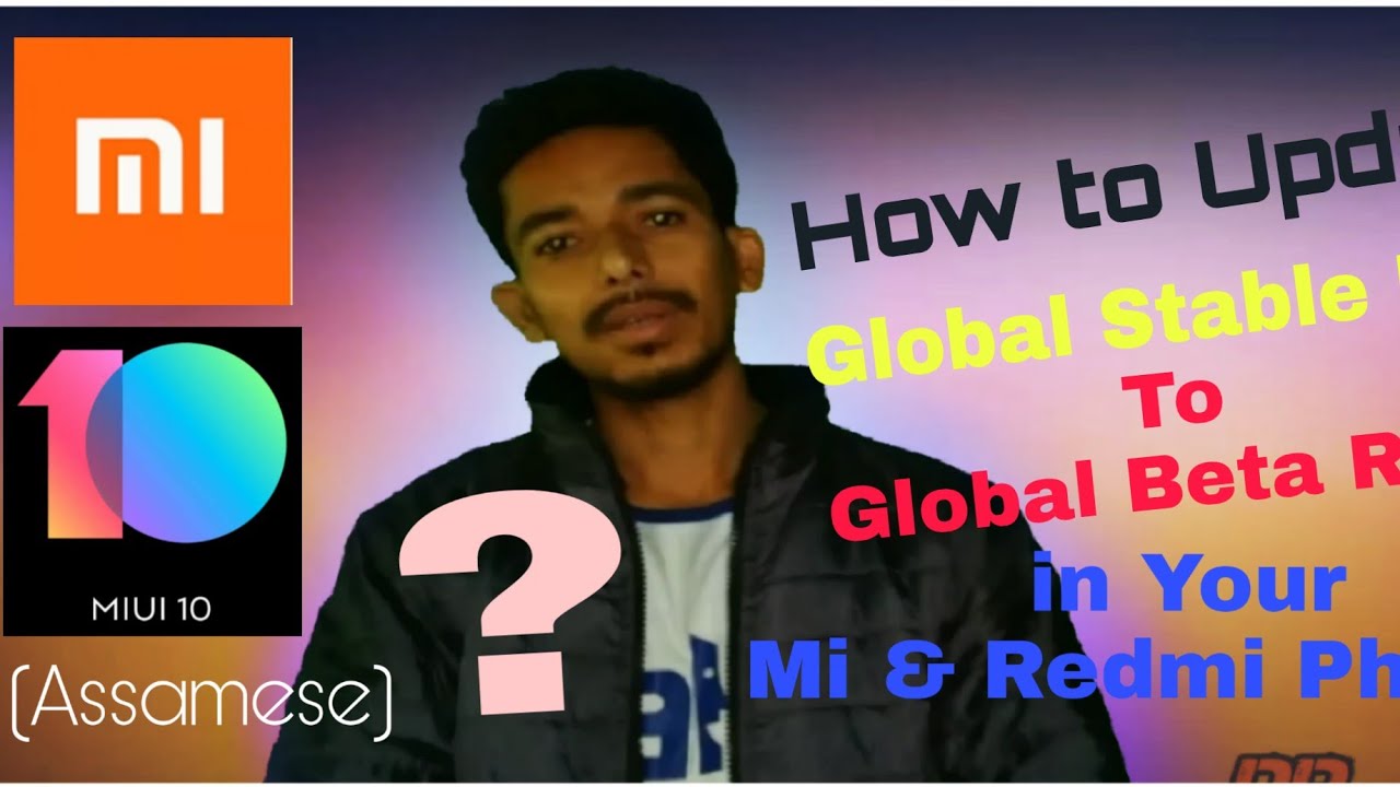 How to Update Global Stable Rom, to Beta Rom in your Redmi and Mi phones?
