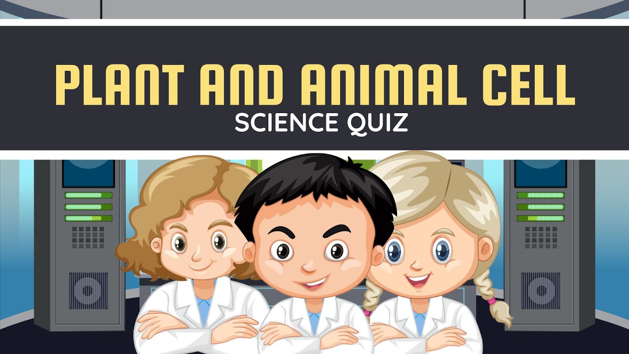 Plant and Animal Cell - Science Quiz Bee (10 Questions)
