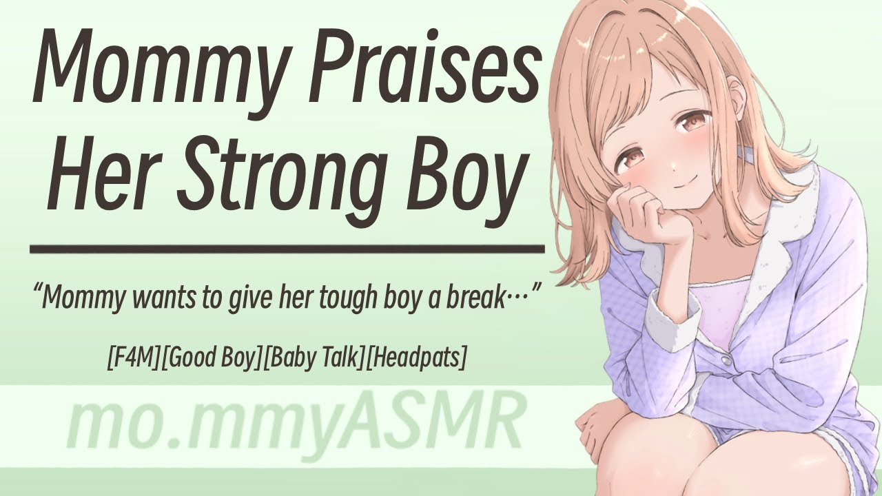 Mommy Praises Her Strong Boy [F4M][Good Boy][Baby Talk][Headpats]