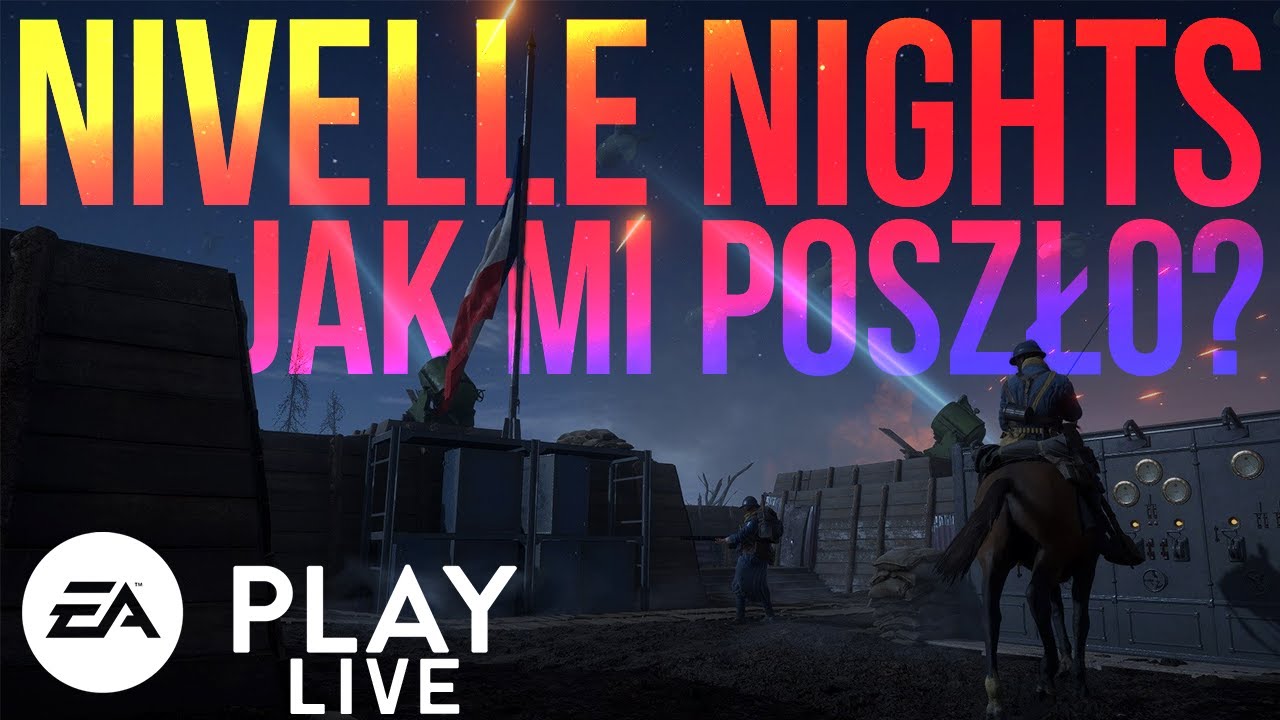 NIVELLE NIGHTS w BATTLEFIELD 1! - Piękna, nocna mapa!