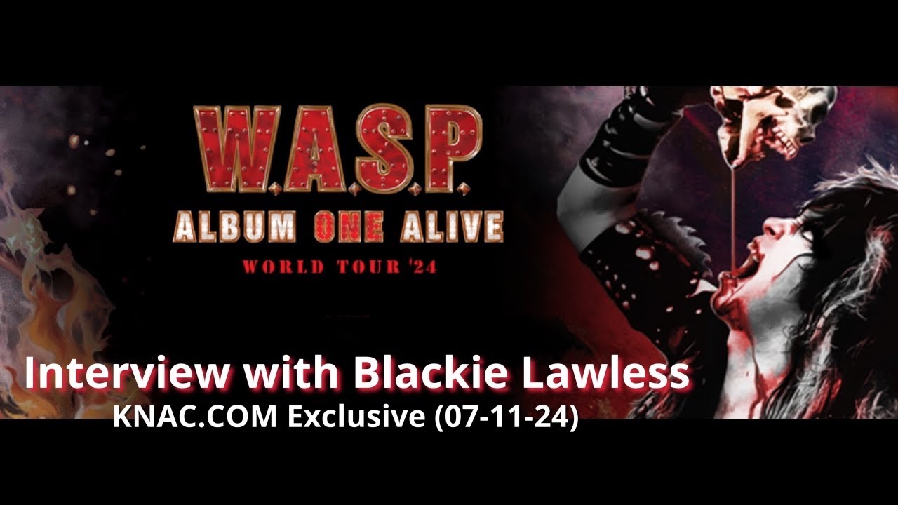 Interview with BLACKIE LAWLESS of W.A.S.P. (KNAC.COM Exclusive, 07-11-24)