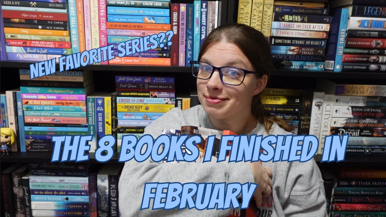 A New Favorite Series?? - February Wrap Up!