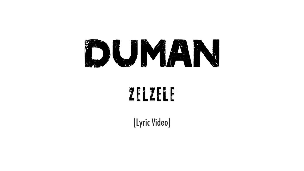 Duman - Zelzele (Lyric Video)