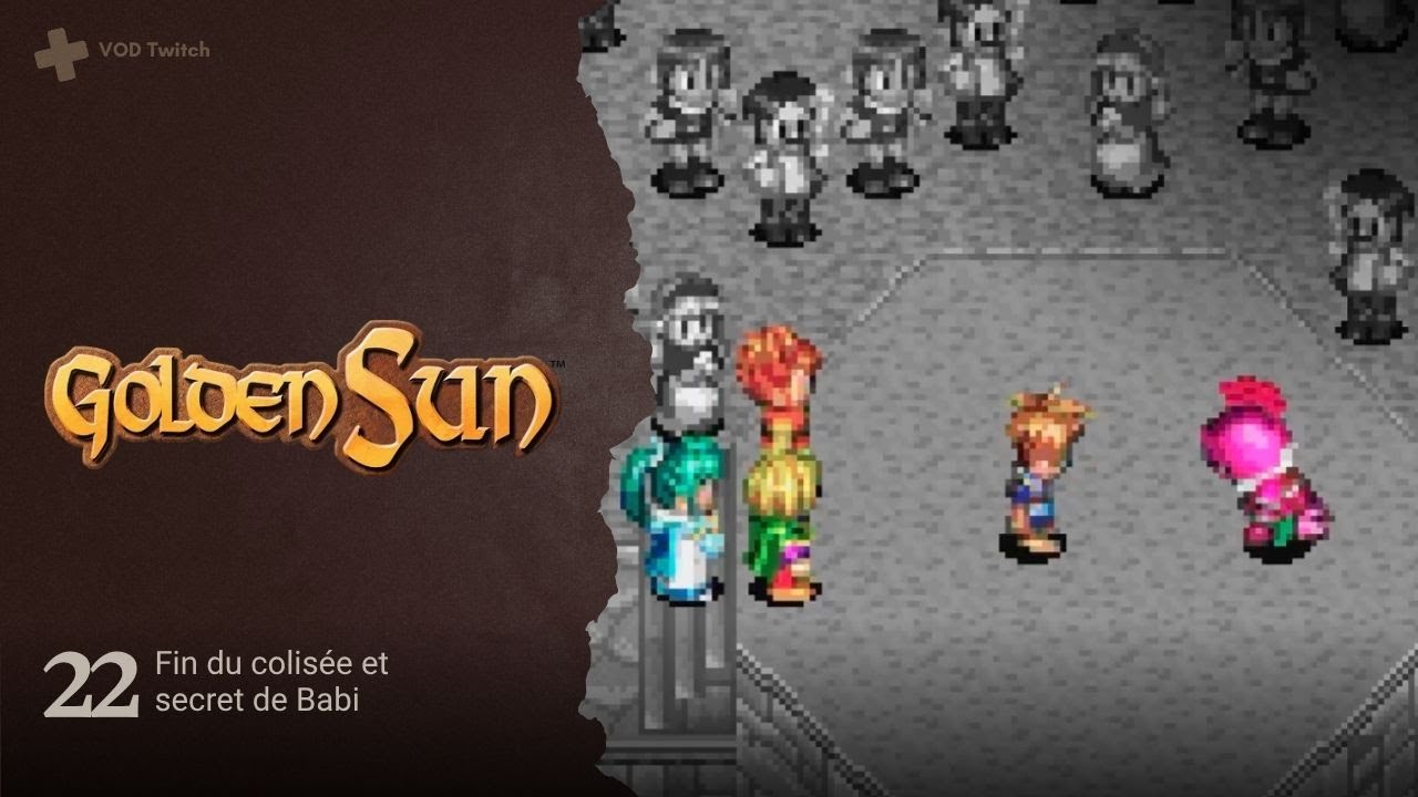☀️ VOD #22 | Golden Sun | Colisée, l'histoire de Babi et jeu à Tolbi