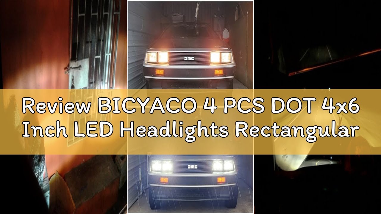 Review BICYACO 4 PCS DOT 4x6 Inch LED Headlights Rectangular Replacement H4651 H4652 H4656 H4666 H65
