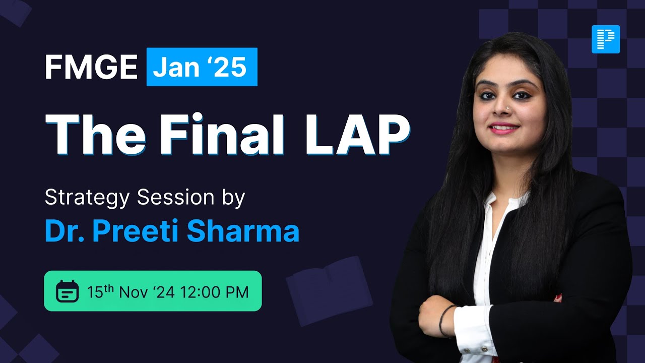 FMGE January 2025 Strategy Session with Dr. Preeti Sharma