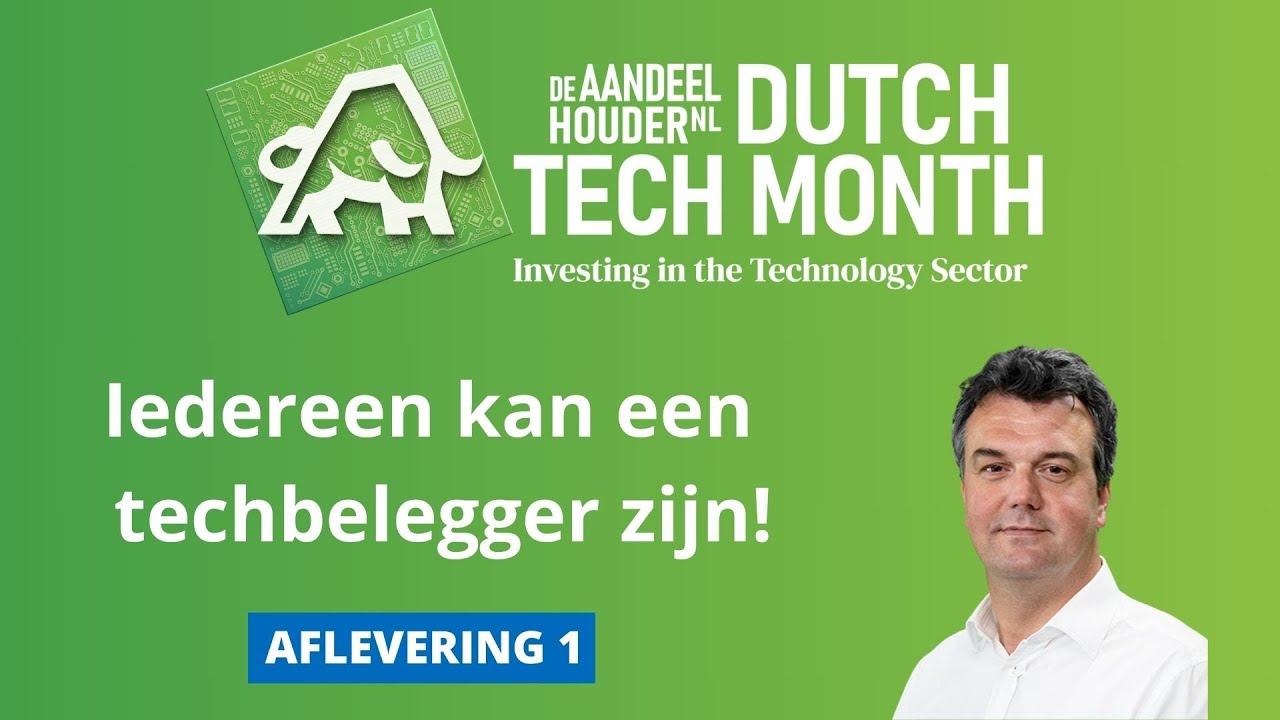 Iedereen kan een techbelegger zijn! | De Dutch Tech Month afl. 1